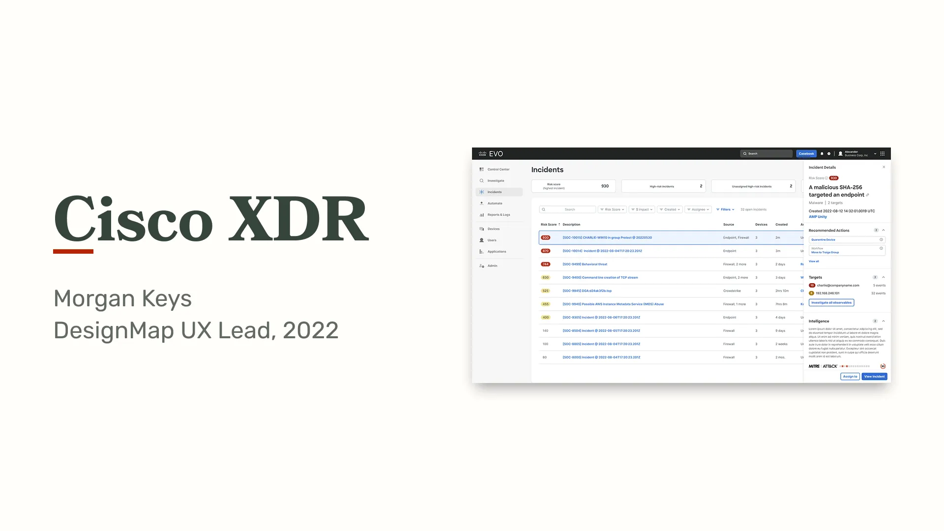 Title slide: Cisco XDR, Morgan Keys, DesignMap UX Lead, 2022, beside the incidents list with a malware incident open
